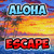 Aloha Escape