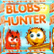 Blobs Hunter