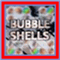 BubbleShells