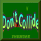 Dont Collide