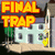 Final Trap