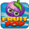 Fruit Pop (Level 2 only)*
