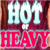 Hot Or Heavy
