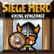 Siege Hero Viking Vengeance