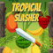 Tropical Slasher Normal