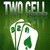 Two Cell