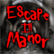 Escape Ill Manor