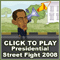 Presidential Street Fight 2008